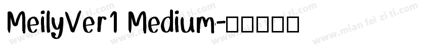 MeilyVer1 Medium字体转换